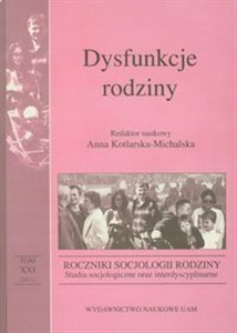 Bild von Dysfunkcje rodziny Roczniki Socjologii Rodziny tom XXI. Studia socjologiczne oraz interdyscyplinarne
