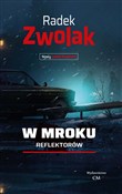 Zobacz : W mroku re... - Radek Zwolak
