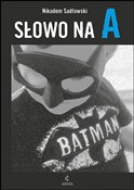 Słowo na A... - Nikodem Sadłowski - Ksiegarnia w niemczech