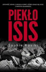 Obrazek Piekło ISIS Opowieść jednej z niewielu kobiet,którym udało się uciec z Państwa Islamskiego