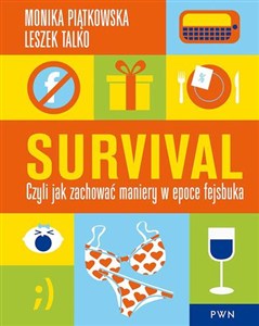 Obrazek Survival Czyli jak zachować maniery w epoce fejsbuka