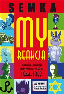 Bild von My, reakcja Historia emocji antykomunistów w latach 1944-1956