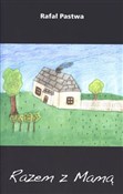 Razem z ma... - Rafał Pastwa -  fremdsprachige bücher polnisch 