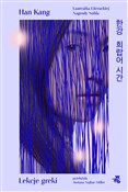 Lekcje gre... - Han Kang - Ksiegarnia w niemczech
