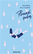 Ponad sobą... - Karolina Krzyżaniak -  fremdsprachige bücher polnisch 