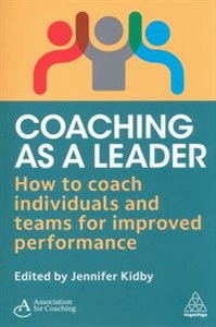 Bild von Coaching as a Leader How to Coach Individuals and Teams for Improved Performance