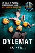 Polska książka : Dylemat - B.A. Paris