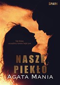 Nasze piek... - Agata Mania - buch auf polnisch 