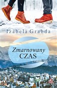 Polnische buch : Zmarnowany... - Izabela Grabda