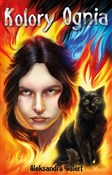 Polska książka : Kolory ogn... - Aleksandra Galert