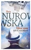 Miłość ran... - Maria Nurowska -  fremdsprachige bücher polnisch 