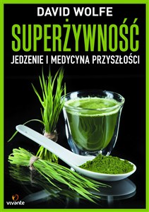 Obrazek Superżywność Jedzenie i medycyna przyszłości