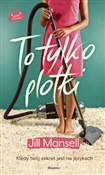 Polnische buch : To tylko p... - Jill Mansell