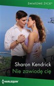 Polska książka : Nie zawiod... - Sharon Kendrick