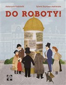 Do roboty!... - Katarzyna Radziwiłł -  polnische Bücher