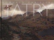 Moje Tatry... - Romuald Zabielski -  Polnische Buchandlung 