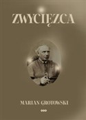Książka : Zwycięzca - Marian Grotowski