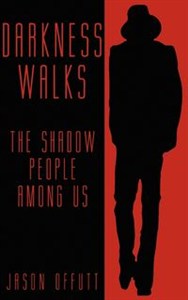 Bild von Darkness Walks The Shadow People Among Us