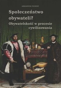 Bild von Społeczeństwo obywateli? Obywatelskość w procesie cywilizowania Obywatelskość w procesie cywilizowania