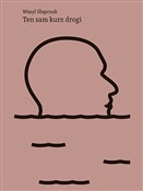 Zobacz : Ten sam ku... - Wasyl Słapczuk