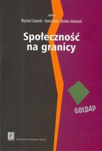 Obrazek Społeczność na granicy Zasoby mikroregionu Gołdap i mechanizmy ich wykorzystywania