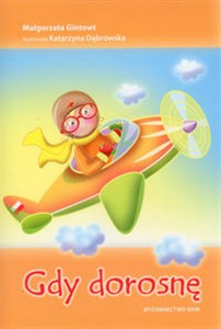 Obrazek Gdy dorosnę