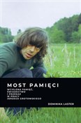 Polnische buch : Most pamię... - Dominika Laster