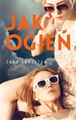 Polska książka : Jak ogień - Sara Lovestam