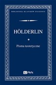 Polska książka : Pisma teor... - Friedrich Holderlin