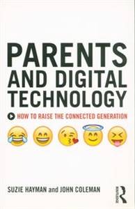 Bild von Parents and Digital Technology How to Raise the Connected Generation