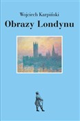 Obrazy Lon... - Wojciech Karpiński -  polnische Bücher