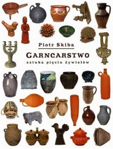 Obrazek Garncarstwo Sztuka pięciu żywiołów