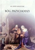 Polnische buch : Bóg przych... - Józef Miszczuk