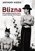 Książka : Blizna - Anthony Kiedis, Larry Sloman