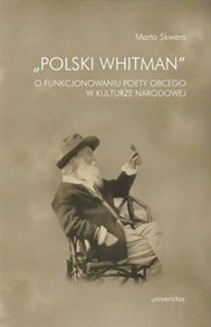 Bild von Polski Whitman O funkcjonowaniu poety obcego w kulturze narodowej