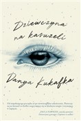 Polnische buch : Dziewczyna... - Danya Kukafka