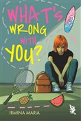 Książka : What's Wro... - Irmina Maria