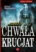 Zobacz : Chwała kru... - Steve Weidenkopf