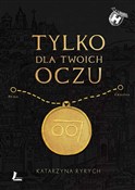 Tylko dla ... - Katarzyna Ryrych -  polnische Bücher