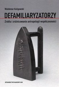 Bild von Defamiliaryzatorzy Źródła i zróżnicowanie antropologii współczesności
