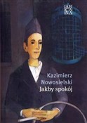 Zobacz : Jakby spok... - Kazimierz Nowosielski