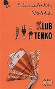 Polska książka : Klub Tenko... - Elizabeth Noble