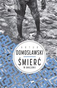 Śmierć w A... - Artur Domosławski -  fremdsprachige bücher polnisch 