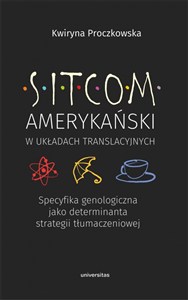 Bild von Sitcom amerykański w układach translacyjnych: specyfika genologiczna jako determinanta strategii tłumaczeniowej