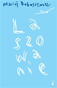 Zobacz : Laszowanie... - Maciej Dobosiewicz
