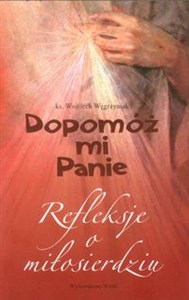 Bild von Dopomóż mi Panie Refleksje o miłosierdziu