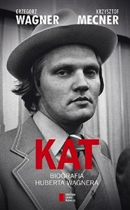 Obrazek Kat Biografia Huberta Wagnera