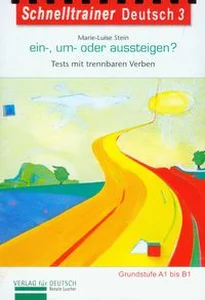 Bild von Schnelltrainar Deutsch 3 ein-, um-oder aussteigen?