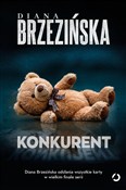 Konkurent - Diana Brzezińska -  Książka z wysyłką do Niemiec 
