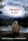 Twarz best... - Bartłomiej Kowaliński -  fremdsprachige bücher polnisch 